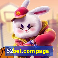 52bet.com paga